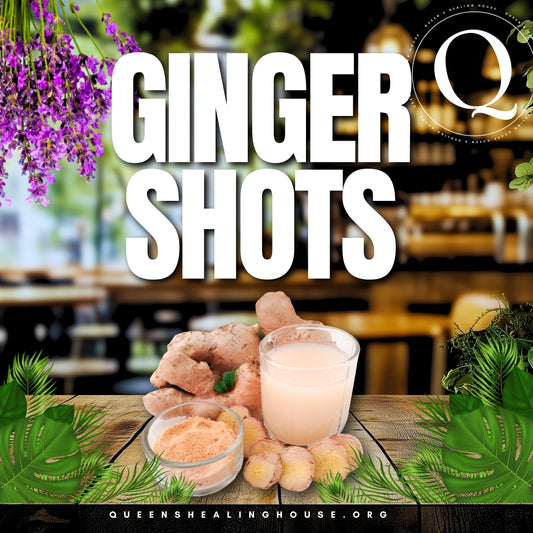 Queen's Healing House Ginger Shots